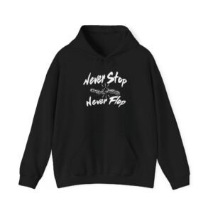 Never Stop Never Flop T-Shirt